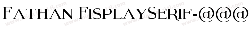 Fathan FisplaySerif字体转换